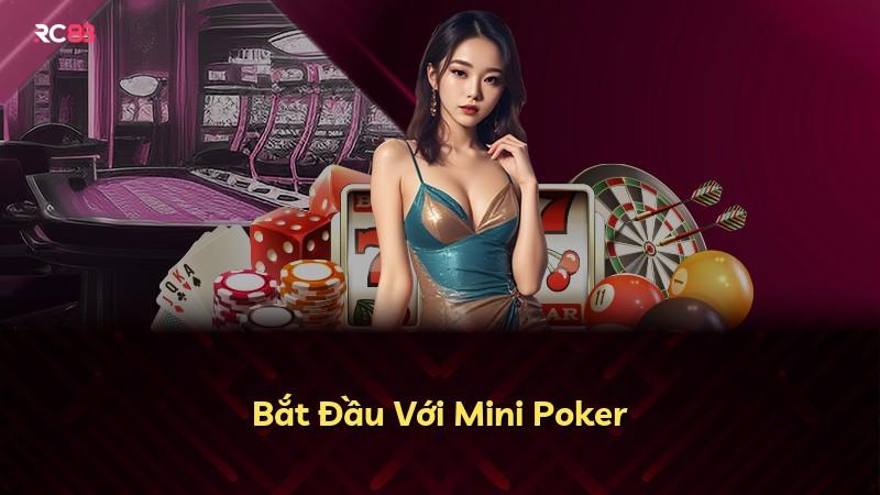 Bắt Đầu Với Mini Poker