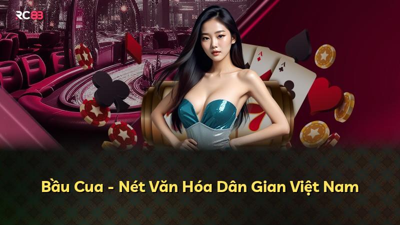 Bầu Cua - Nét Văn Hóa Dân Gian Việt Nam