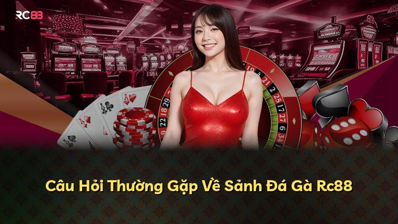 Câu Hỏi Thường Gặp Về Sảnh Đá Gà Rc88