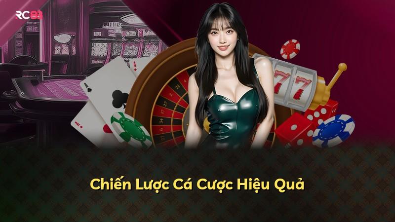 Chiến Lược Cá Cược Hiệu Quả