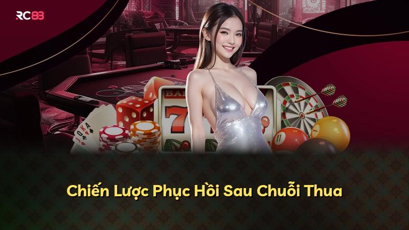 Chiến Lược Phục Hồi Sau Chuỗi Thua