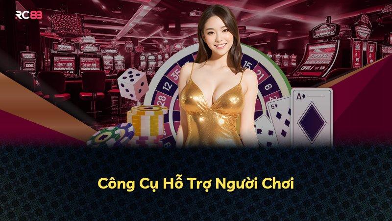 Công Cụ Hỗ Trợ Người Chơi