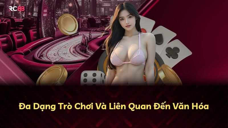 Đa Dạng Trò Chơi Và Liên Quan Đến Văn Hóa