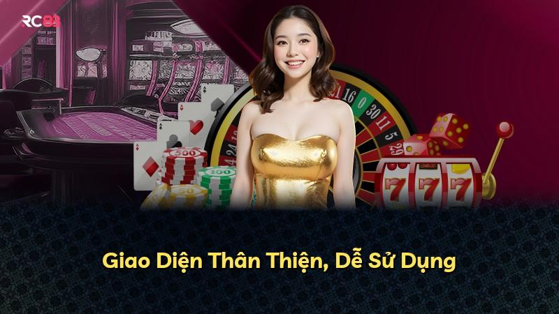 Giao Diện Thân Thiện, Dễ Sử Dụng
