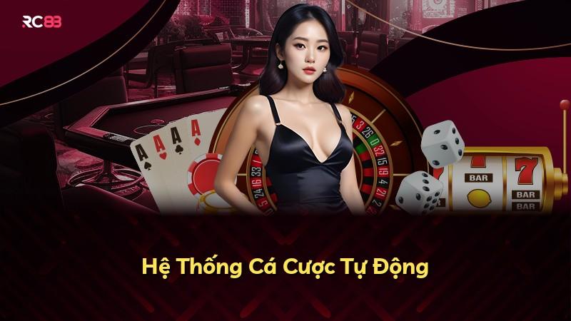 Hệ Thống Cá Cược Tự Động