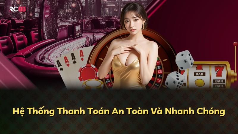 Hệ Thống Thanh Toán An Toàn Và Nhanh Chóng