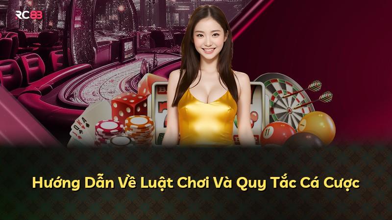 Hướng Dẫn Về Luật Chơi Và Quy Tắc Cá Cược