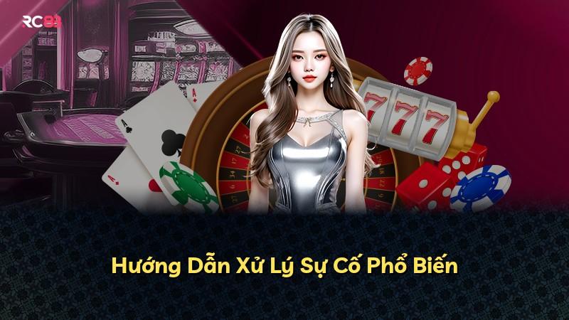 Hướng Dẫn Xử Lý Sự Cố Phổ Biến
