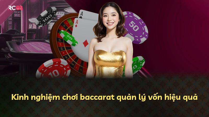 Kinh nghiệm chơi baccarat quản lý vốn hiệu quả