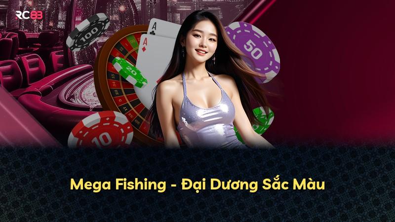 Mega Fishing - Đại Dương Sắc Màu