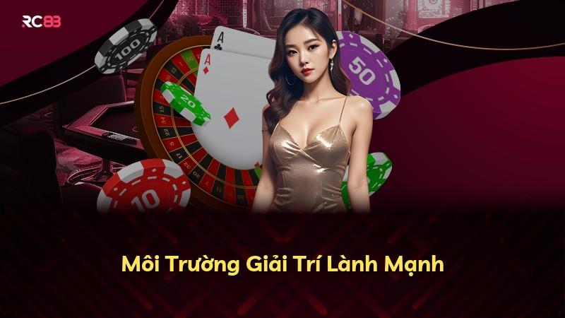 Môi Trường Giải Trí Lành Mạnh