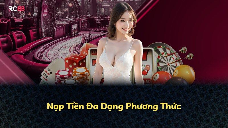 Nạp Tiền Đa Dạng Phương Thức