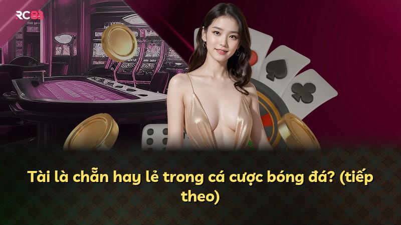 Tài là chẵn hay lẻ trong cá cược bóng đá? (tiếp theo)