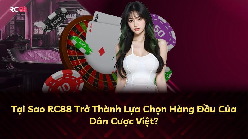 Tại Sao RC88 Trở Thành Lựa Chọn Hàng Đầu Của Dân Cược Việt?