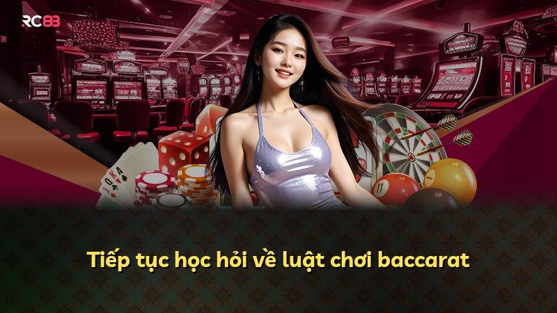 Tiếp tục học hỏi về luật chơi baccarat