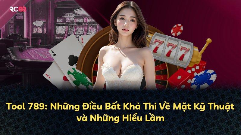 Tool 789: Những Điều Bất Khả Thi Về Mặt Kỹ Thuật và Những Hiểu Lầm