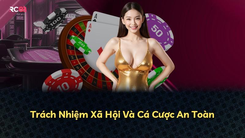 Trách Nhiệm Xã Hội Và Cá Cược An Toàn